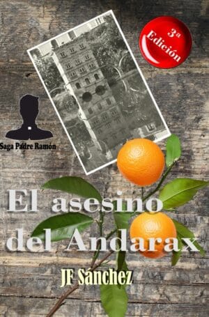 el asesino del andarax: primera novela de la saga padre ramón